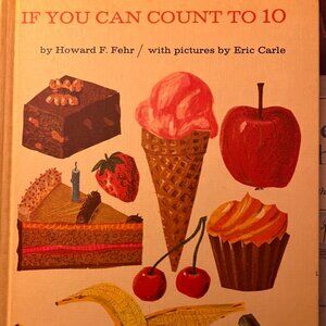 VINTAGE PICTURE BOOK RARE - If You Can Count To 10 - 1964 Ed. Ill. by Eric Carle